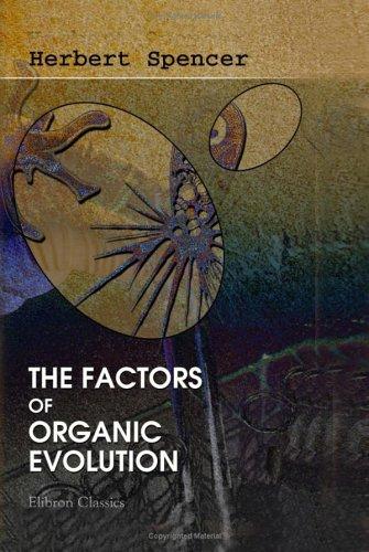 The Factors of Organic Evolution