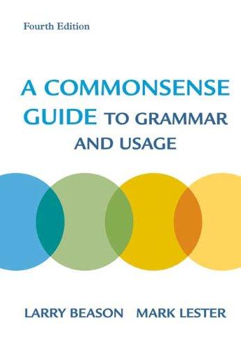 A Commonsense Guide to Grammar and Usage