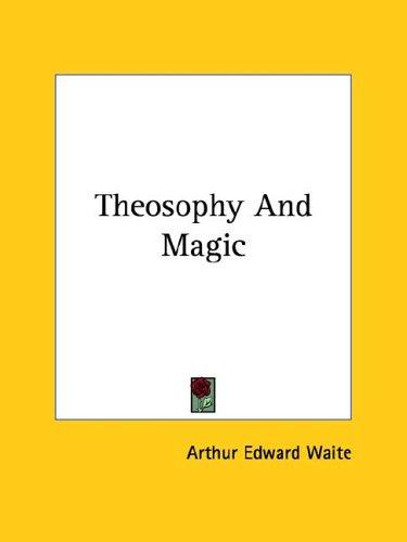 Theosophy and Magic