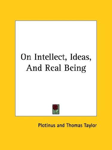 On Intellect, Ideas, And Real Being