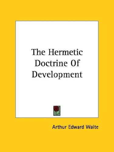 The Hermetic Doctrine Of Development