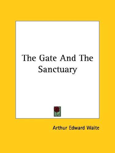 The Gate And The Sanctuary