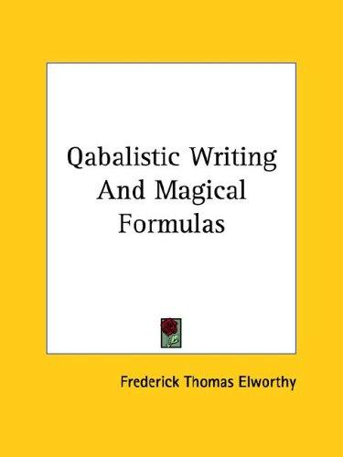 Qabalistic Writing and Magical Formulas