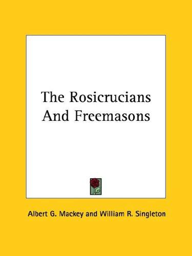 The Rosicrucians and Freemasons