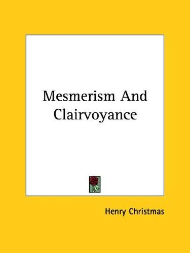 Mesmerism And Clairvoyance