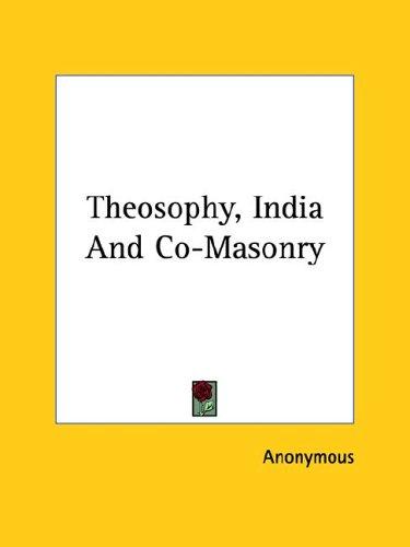 Theosophy, India And Co-Masonry