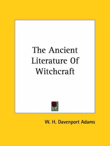 The Ancient Literature of Witchcraft