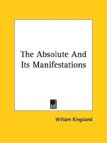 The Absolute and Its Manifestations