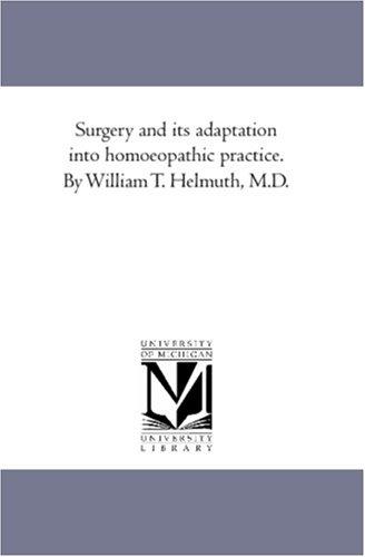 Surgery and its adaptation into homoeopathic practice