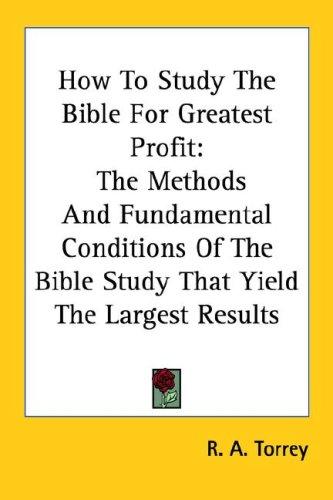 How to Study the Bible for Greatest Profit