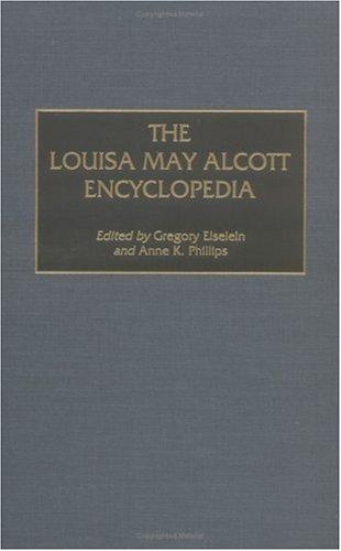 The Louisa May Alcott Encyclopedia