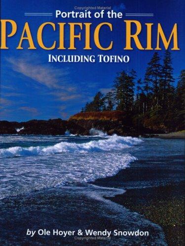 Portrait of the Pacific Rim, including Tofino