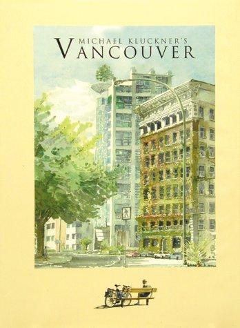 Michael Kluckner's Vancouver