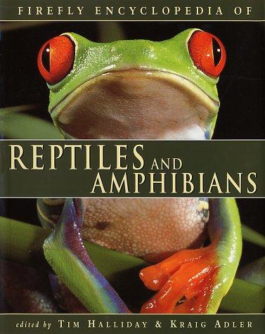 Firefly encyclopedia of reptiles and amphibians