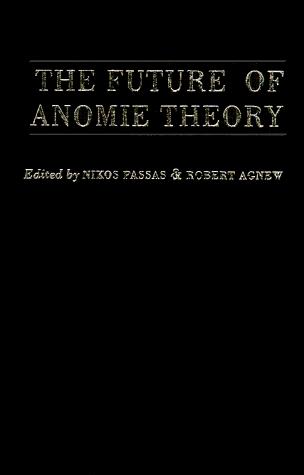 The Future Of Anomie Theory