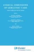 Ethical Dimensions of Geriatric Care