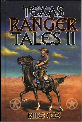 Texas Ranger Tales II