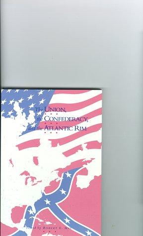 Union, Confederacy, and Atlantic Rim