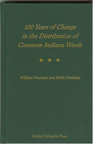 100 Years of Change in the Distribution of Common Indiana Weeds