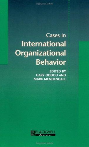 Cases in International Organizational Behavior