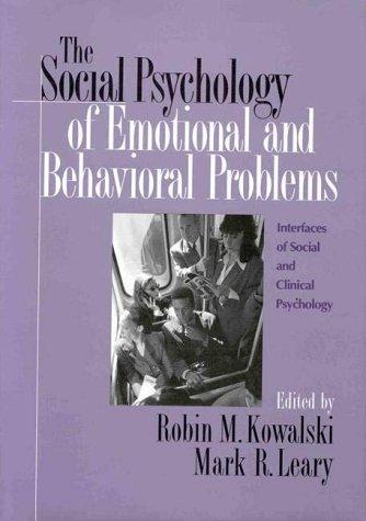 The Social Psychology of Emotional and Behavioral Problems