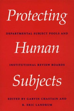 Protecting Human Subjects