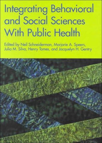 Integrating behavioral and social sciences with public health