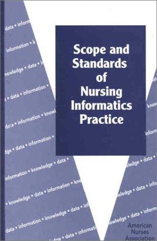 Scope and Standards of Nursing Informatics Practice