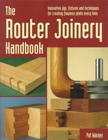 The Router Joinery Handbook