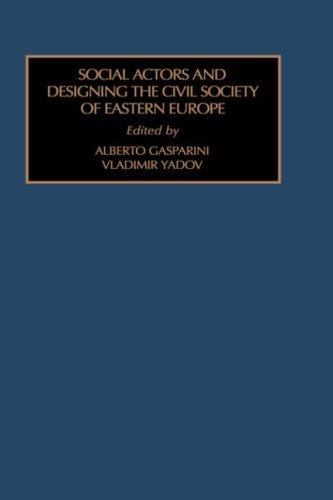 Social Actors and Designing the Civil Society of Eastern Europe