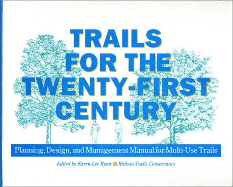Trails for the Twenty-First Century
