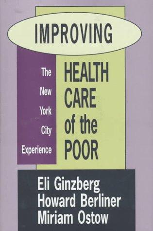 Improving Health Care of the Poor