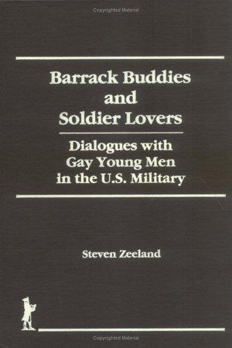 Barrack buddies and soldier lovers