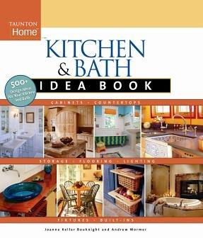 Kitchen and Bath Idea Book