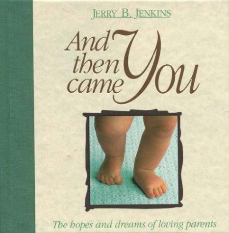 And then came you