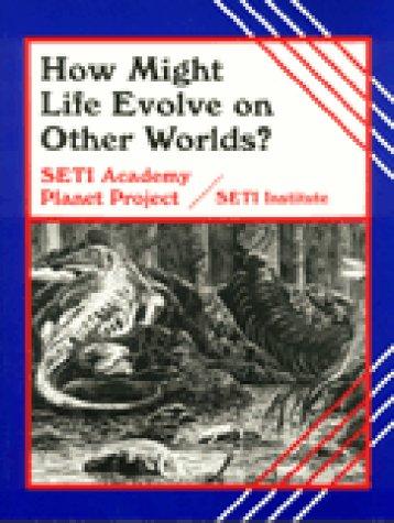 How might life evolve on other worlds?