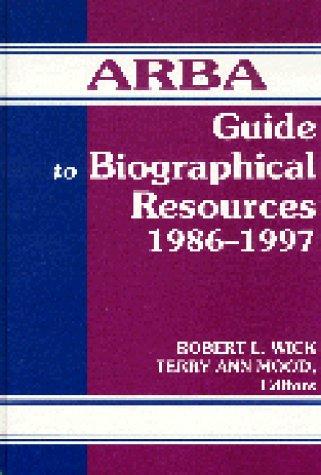 ARBA Guide to Biographical Resources, 1986-1997