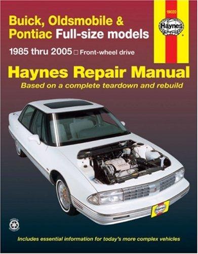 Buick, Oldsmobile & Pontiac Full-size Models 1985 thru 2005