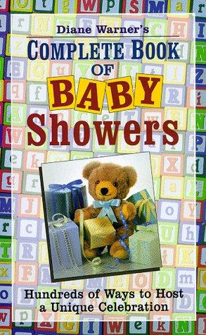 Diane Warner's Complete Book of Baby Showers