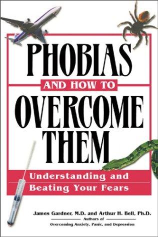 Phobias And How To Overcome Them