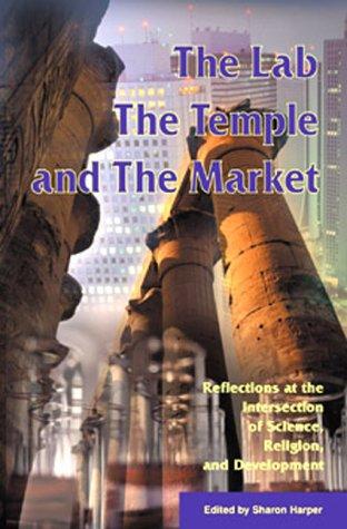 The Lab, the Temple, and the Market