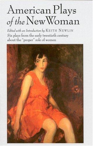 American Plays of the New Woman