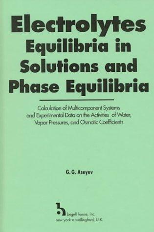 Electrolytes, Equilibria in Solutions and Phase Equilibria