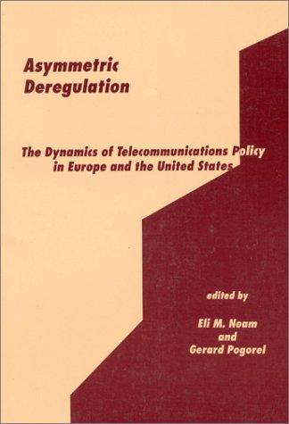 Asymmetric Deregulation
