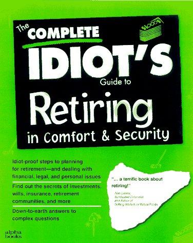 The complete idiot's guide to a great retirement