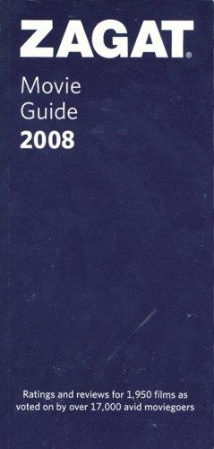 Zagat 2008 Movie Guide