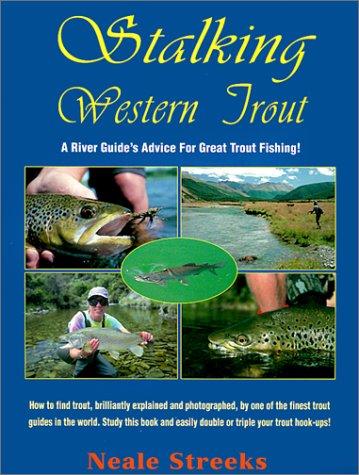 Stalking Western Trout