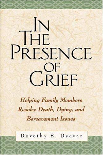 In the Presence of Grief