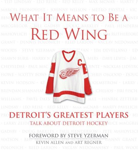 What it means to be a Red Wing: Detroit's greatest players talk about Detroit hockey
