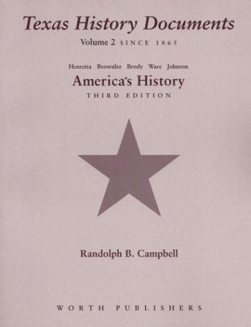 Texas History Documents for America's History: Volume 2